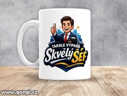 Hrnek - 0333 - Takhle vypadá skvělý šéf